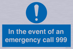 In the event of an emergency call 999